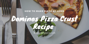 dominos pizza crust recipe at home